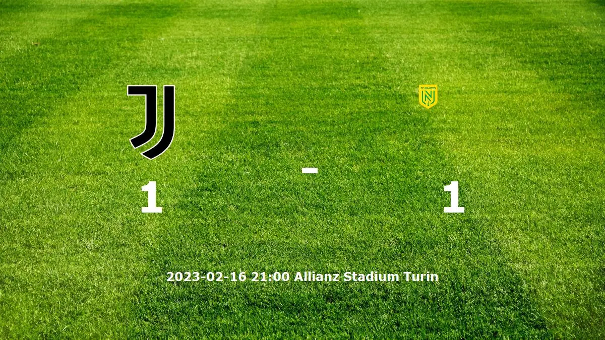 Juventus mot FC Nantes tidslinje och laguppställning